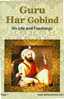 Guru Har Gobind His Life & Teachings 
