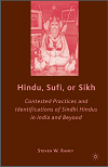 Hindu Sufi Or Sikh Contested Practices Identifications Of Sindhi Hindus In India By Steven W. Ramey