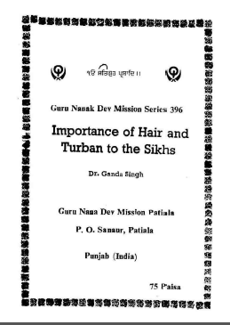 Importance Of Hair And Turban To The Sikhs By Dr Ganda Singh 