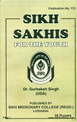 Sikh Sakhis for the Youth By Gurbakhsh Singh