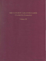 Sri Gourou Granth Sahib Traduction Francaise Volume 3