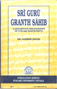 Sri Guru Granth Sahib A Descriptive Bibliography of Punjabi Manuscripts 