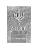The Sikh Religion Part 5 and 6 