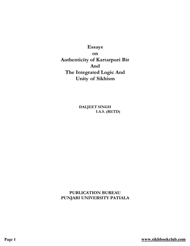 Essays on Authenticity of Kartarpuri Bir Integrated Logic Unity of Sikhism 