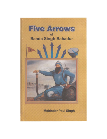 Five Arrows Of Banda Singh Bahadur 