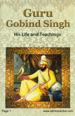 Guru Gobind Singh His Life & Teachings