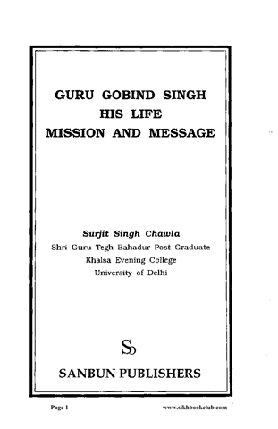 Guru Gobind Singh His Life Mission and Message 