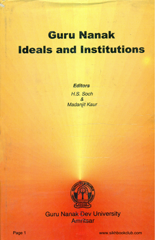 Guru Nanak Ideals and Institutions