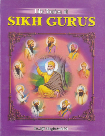 Life Stories of Sikh Gurus 