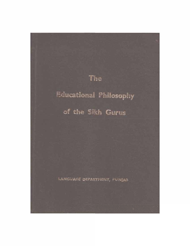 The Educational Philosophy of The Sikh Gurus 